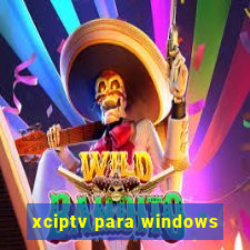 xciptv para windows